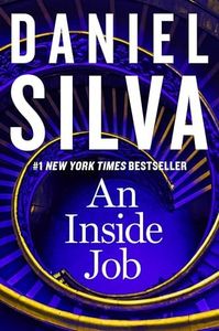 An Inside Job: A Gabriel Allon Spy Thriller of Leonardo da Vinci and Vatican Corruption