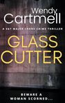 Glass Cutter a chilling and gritty British serial killer thriller (Sgt Major Crane Crime Thrillers Book 7)