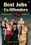 Best Jobs for Ex-Offenders: 101 Opportunities to Jump-Start Your New Life