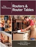 Routers & Router Tables (New Best of Fine Woodworking)