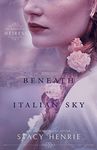 Beneath an Italian Sky (An American Heiress Book 2)