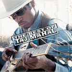 The Best Of Taj Mahal (Remastered)
