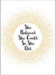 She Believed She Could So She Did: Inspirational Quotes for Women