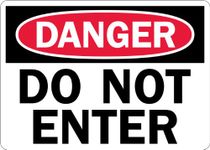 SmartSign 3M Engineer Grade Reflective Label, Legend "Danger: Do Not Enter", 10" High X 14" Wide, Black/Red on White