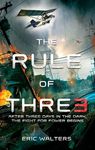 The Rule of Three: The Neighborhood; Book 1