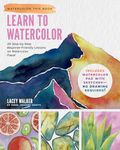 Learn to Watercolor: 20 Step-by-Step Beginner-Friendly Lessons on Watercolor Paper - Includes Watercolor Pad with Sketches – No Drawing Required!