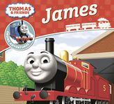 Thomas & Friends: James: A classic story of adventure and friendship for children ages 1 to 5 (Thomas Engine Adventures)