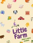 Little Farm Draw & Write Journal: Pig Chicken and Cow Primary Composition Notebook Journal for Kids - 8.5"x11" 100 pages