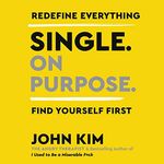 Single on Purpose: Redefine Everyth