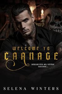 Welcome to Carnage: A Dark Romance Novella