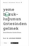 Yeme Bozuklugunun Üstesinden Gelmek - Hayati Anlamak Serisi 3; Kendi Kendine Yardim Kitabi