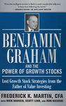 Benjamin Graham and the Power of Growth Stocks: Lost Growth Stock Strategies from the Father of Value Investing: A Christmas Holiday Book for Kids