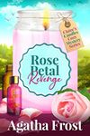 Rose Petal Revenge (Claire's Candles Cozy Mystery Book 4)