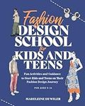 Fashion design school for kids and 