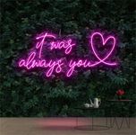 It was always you LED Signs USB Pow