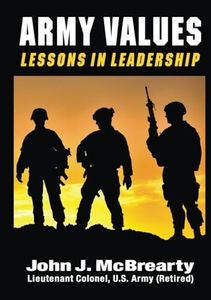 ARMY VALUES: Lessons in Leadership, from Operation Iraqi Freedom