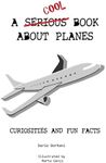 A Cool Book About Planes: Curiositi