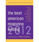 Best American Magazine Writing by The American Society of Magazine Editors ( AUTHOR ) Dec-01-2012 Paperback