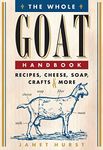 The Whole Goat Handbook: Recipes, C