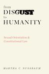 From Disgust to Humanity: Sexual Orientation and Constitutional Law (Inalienable Rights)