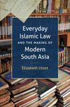 Everyday Islamic Law and the Making