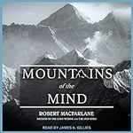 Mountains of the Mind: Adventures i