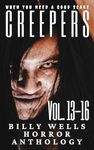 Creepers- Volumes 13-16