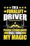 I'm A Forklift Driver: Notebook Jou