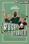 The Most Inspiring Rugby Stories For Young Readers: 25 Amazing Tales of Rugby’s Unlikely Heroes, Greatest Comebacks, Unforgettable Moments and Many More…