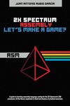 ZX Spectrum Assembly. Let's make a game?