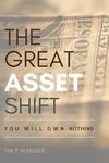 The Great Asset Shift: You will Own Nothing