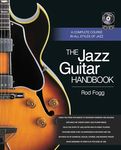 The Jazz Guitar Handbook: A Complete Course in All Styles of Jazz (Popular Handbook)