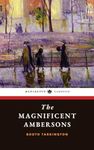 The Magnificent Ambersons: The 1918 American Literature Classic