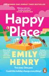 Happy Place: The must-read romance for 2024 from the Sunday Times bestselling author - fake dating with a twist!