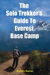 The Solo Trekker's Guide to Everest Base Camp