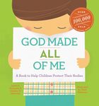 God Made All of Me: A book to Help Children Protect Their Bodies