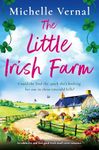 The Little Irish Farm: An addictive and feel-good Irish small town romance