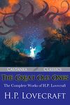 The Great Old Ones: The Complete Works of H. P. Lovecraft