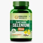 Himalayan Organics Plant Based Selenium 40mcg | Good For immune Support | Promote Heart Health And Cardiovascular System - 60 veg Capsules