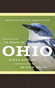 American Birding Association Field Guide to Birds of Ohio (American Birding Association State Field)