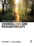 Core Approaches in Counselling and Psychotherapy