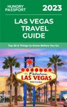 Las Vegas Travel Guide: Top 20 & Things to Know Before You Go