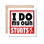 MUGGZ Gift Card for Cyclist - I Do My Own Stunts - Giftset - Made in The UK