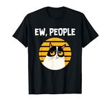 Ew, People - Funny Cat Lover Gift T-Shirt