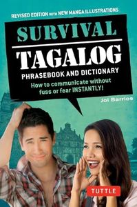 Survival Tagalog Phrasebook & Dictionary: How to Communicate Without Fuss or Fear Instantly! (Survival Phrasebooks)