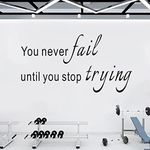 Inspirational Wall Decals, Motivational Wall Decals, (Easy to Install), Art Decor Vinyl Stickers Quotes Gym Office Garage School Classroom Gymnast Business Basketball Men Teens Positive Poster Workout Fitness Exercise Family Word Sayings Sign Home, You Never Fail Until You Stop Trying 21"X11"