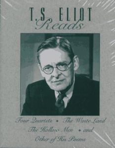 T.S. Eliot Reads: Four Quartets, the Waste Land, the Hollow Men, and Other of His Poems/Audio Cassettes