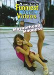 America’s Funniest Home Videos: Motherhood Madness