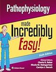 Pathophysiology Made Incredibly Eas
