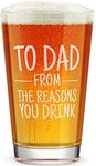 DADDY FACTORY To Dad From The Reasons You Drink - Funny Gifts For Dad - 16 oz Engraved Beer Glass for Dad Birthday - Pint Glass Father's Day Present